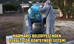 MARMARİS BELEDİYESİ’NDEN YERALTI ÇÖP KONTEYNERİ SİSTEMİ