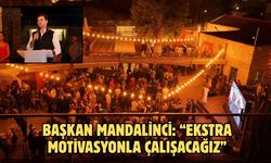 BAŞKAN MANDALİNCİ: “EKSTRA MOTİVASYONLA ÇALIŞACAĞIZ”