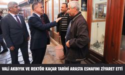Vali Akbıyık ve Rektör Kaçar tarihi Arasta esnafını ziyaret etti