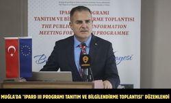 Muğla'da "IPARD III Programı Tanıtım ve Bilgilendirme Toplantısı" düzenlendi