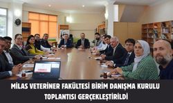 Milas Veteriner Fakültesi Birim Danışma Kurulu Toplantısı gerçekleştirildi