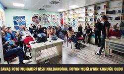 Savaş foto muhabiri Nish Nalbandian, Foton Muğla’nın konuğu oldu