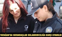 Yatağan’da vatandaşlar dolandırıcılığa karşı uyarıldı