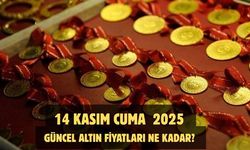 14 KASIM CUMA 2025  GÜNCEL ALTIN FİYATLARI NE KADAR?