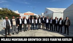 Milaslı Muhtarlar GrowTech 2025 Fuarı'na katıldı