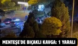 Menteşe'de bıçaklı kavga: 1 yaralı