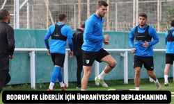 Bodrum FK liderlik için Ümraniyespor deplasmanında