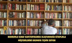 Bodrumlu esnaf kafeteryasında oluşturduğu kitaplıkla müşterilerini okumaya teşvik ediyor