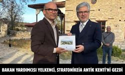 Bakan Yardımcısı Yelkenci, Stratonikeia Antik Kenti’ni gezdi
