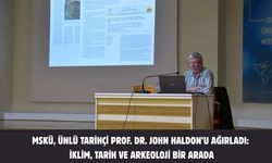 MSKÜ, Ünlü Tarihçi Prof. Dr. John Haldon’u Ağırladı: İklim, Tarih ve Arkeoloji Bir Arada