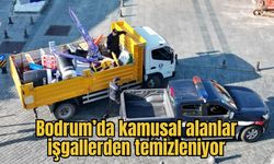 Bodrum’da kamusal alanlar işgallerden temizleniyor