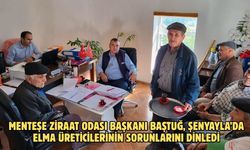 Menteşe Ziraat Odası Başkanı Baştuğ, Şenyayla’da elma üreticilerinin sorunlarını dinledi