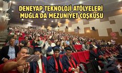 Deneyap teknoloji atölyeleri Muğla'da mezuniyet coşkusu
