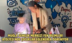 Muğla Gençlik Merkezi Fen Bilimleri Atölyesi'nde çocuklar eğlenerek öğreniyor