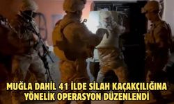 Muğla dahil 41 ilde silah kaçakçılığına yönelik operasyon düzenlendi