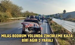 Milas-Bodrum Yolunda zincirleme kaza: Biri ağır 2 yaralı