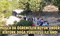 Muğla'da öğrenciler Büyük Önder Atatürk doğa yürüyüşü ile andı
