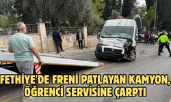 Fethiye'de freni patlayan kamyon, öğrenci servisine çarptı