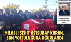 Milaslı Şehit Astsubay Kuran, son yolculuğuna uğurlandı