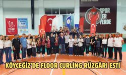 Köyceğiz’de Floor Curling rüzgârı esti