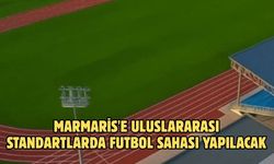 Marmaris'e uluslararası standartlarda futbol sahası yapılacak