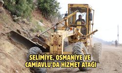 SELİMİYE, OSMANİYE VE CAMİAVLU’DA HİZMET ATAĞI