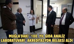 Muğla'daki "100. Yıl Gıda Analiz Laboratuvarı" akreditasyon belgesi aldı