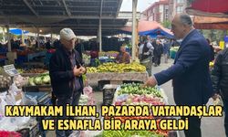 Kaymakam İlhan, pazarda vatandaşlar ve esnafla bir araya geldi