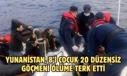 Yunanistan, 8’i çocuk 20 düzensiz göçmeni ölüme terk etti