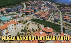 Muğla'da konut satışları arttı