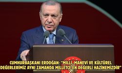 Cumhurbaşkanı Erdoğan: “Milli, manevi ve kültürel değerlerimiz aynı zamanda milletçe en değerli hazinemizdir”