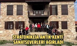 Stratonikeia Antik Kenti sanatseverleri ağırladı