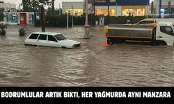 BODRUMLULAR ARTIK BIKTI, HER YAĞMURDA AYNI MANZARA