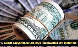 17 ARALIK ÇARŞAMBA DOLAR-EURO FİYATLARINDA SON DURUM NE?