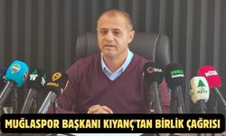 Muğlaspor Başkanı Kıyanç'tan birlik çağrısı
