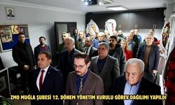 ZMO Muğla Şubesi 12. Dönem Yönetim Kurulu Görev Dağılımı Yapıldı