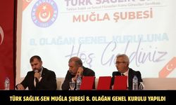 Türk Sağlık-Sen Muğla Şubesi 8. Olağan Genel Kurulu yapıldı