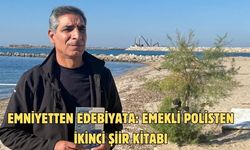 Emniyetten edebiyata: Emekli polisten ikinci şiir kitabı