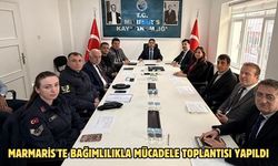 Marmaris'te Bağımlılıkla Mücadele Toplantısı yapıldı