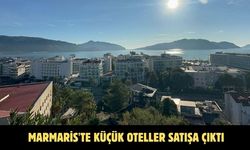Marmaris'te küçük oteller satışa çıktı