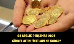 04 ARALIK PERŞEMBE 2025  GÜNCEL ALTIN FİYATLARI NE KADAR?