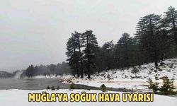 Muğla'ya soğuk hava uyarısı