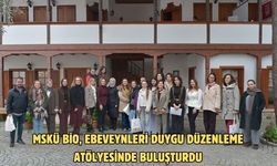 MSKÜ BİO, ebeveynleri duygu düzenleme atölyesinde buluşturdu