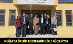 Muğla'da üretim kooperatifçilikle güçleniyor