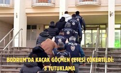 Bodrum’da kaçak göçmen çetesi çökertildi: 3 tutuklama