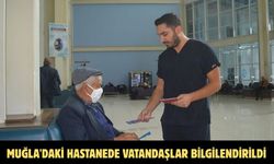 Muğla'daki hastanede vatandaşlar bilgilendirildi