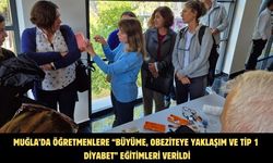 MUĞLA’DA ÖĞRETMENLERE “BÜYÜME, OBEZİTEYE YAKLAŞIM VE TİP 1 DİYABET” EĞİTİMLERİ VERİLDİ