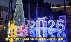 Bodrum'da yılbaşı hareketliliği zirveye ulaştı