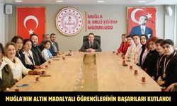 Muğla'nın altın madalyalı öğrencilerinin başarıları kutlandı