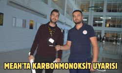 MEAH'ta karbonmonoksit uyarısı